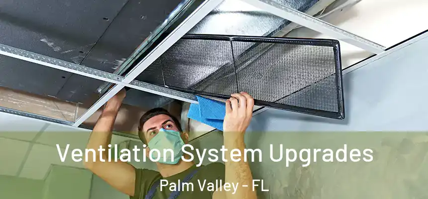  Ventilation System Upgrades Palm Valley - FL